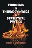 Problems In Thermodynamics And Statistical Physics Dover Books On Physics