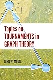 Topics On Tournaments In Graph Theory