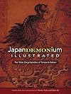 Japandemonium Illustrated: The Yokai Encyclopedias of Toriyama Sekien