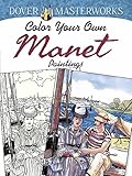 Dover Masterworks Color Your Own Manet Paintings