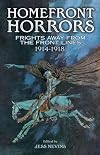 Homefront Horrors: Frights Away from the Front Lines, 1914-1918