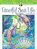 Creative Haven Fanciful Sea Life Coloring Book: Relaxing Illustrations for Adult Colorists (Adult Coloring Books: Sea Life)
