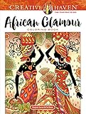 Creative Haven African Glamour Coloring Book (Adult Coloring Books: World & Travel)