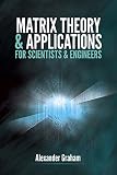 Matrix Theory And Applications For Scientists And Engineers Dover Books On Mathematics