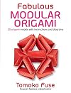 Fabulous Modular Origami: 20 Origami Models with Instructions and Diagrams