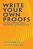 Write Your Own Proofs In Set Theory And Discrete Mathematics Dover Books On Mathematics