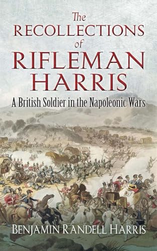 Recollections of Rifleman Harris by Benjamin Harris: book cover