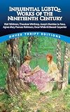 Influential LGBTQ+ Works of the Nineteenth Century: Walt Whitman, Theodore Winthrop, Joseph Sheridan Le Fanu, Agnes Mary Frances Robinson, Oscar Wilde & Edward Carpenter