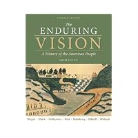 The Enduring Vision: Volume I: To 1877
