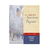 The Brief American Pageant: A History of the Republic