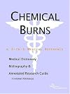 Chemical Burns - A Medical Dictionary, Bibliography, and Annotated Research Guide to Internet References