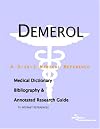 Demerol - A Medical Dictionary, Bibliography, and Annotated Research Guide to Internet References