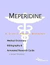Meperidine - A Medical Dictionary, Bibliography, and Annotated Research Guide to Internet References