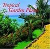 Tropical Plants for Home and Garden