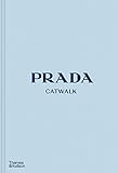 Prada Catwalk The Complete Collections /anglais