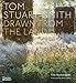 Tom Stuart-Smith Drawn from the Land