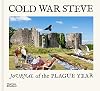 Cold War Steve - Journal of the plague year