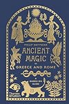 Ancient Magic in Greece and Rome: A Hands-on Guide