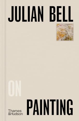 Julian Bell on Painting book cover