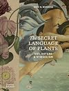 The Secret Language of Plants: Art, Nature & Symbolism