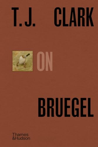 T. J. Clark on Bruegel book cover
