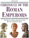 Chronicle of the Roman Emperors: The Reign-by-Reign Record of the Rulers of Imperial Rome