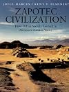 Zapotec Civilization: How Urban Society Evolved in Mexico's Oaxaca Valley
