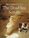 The Complete World of the Dead Sea Scrolls (The Complete Series)