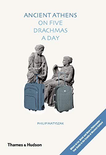 Ancient Athens on 5 Drachmas a Day book cover