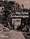The Great Archaeologists