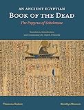 An Ancient Egyptian Book Of The Dead The Papyrus Of Sobekmose