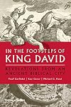 In the Footsteps of King David: Revelations from an Ancient Biblical City