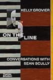 On the Line: Conversations with Sean Scully