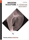 Modern Sculpture: A Concise History