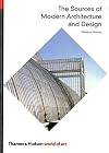 The Sources of Modern Architecture and Design