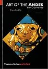Art of the Andes: From Chavin to Inca
