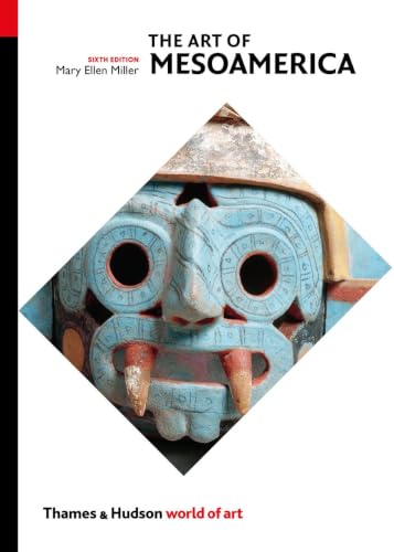 The Art of Mesoamerica: From Olmec to Aztec book cover