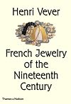 Henri Vever: French Jewelry of the Nineteenth Century