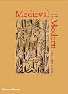Medieval Modern: Art out of Time