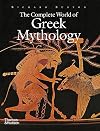 The Complete World of Greek Mythology