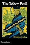 The Yellow Peril: Dr Fu Manchu and the Rise of Chinaphobia