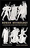 Roman Mythology: A Traveler's Guide from Troy to Tivoli