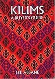 Kilims A Buyers Guide