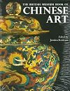 The British Museum Book of Chinese Art