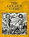The Golden Game: Alchemical Engravings of the Seventeenth Century