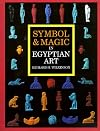 Symbol & Magic in Egyptian Art