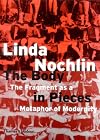 The Body in Pieces: The Fragment as a Metaphor of Modernity