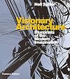 Visionary Architecture: Blueprints of the Modern Imagination