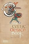 The Celtic Design Book (Celtic Design)