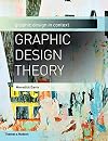 Graphic Design Theory (Graphic Design in Context)